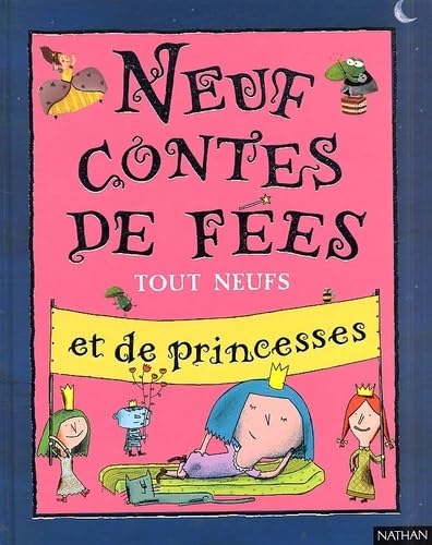 Neuf Contes De Fees Tout Neufs Et De Princesses book