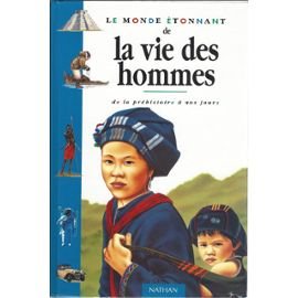Monde Etonnant De La Vie Des Hommes Books