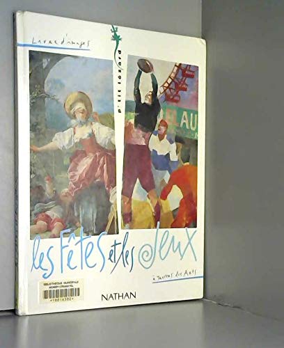 Les fetes et les jeux a travers les arts book