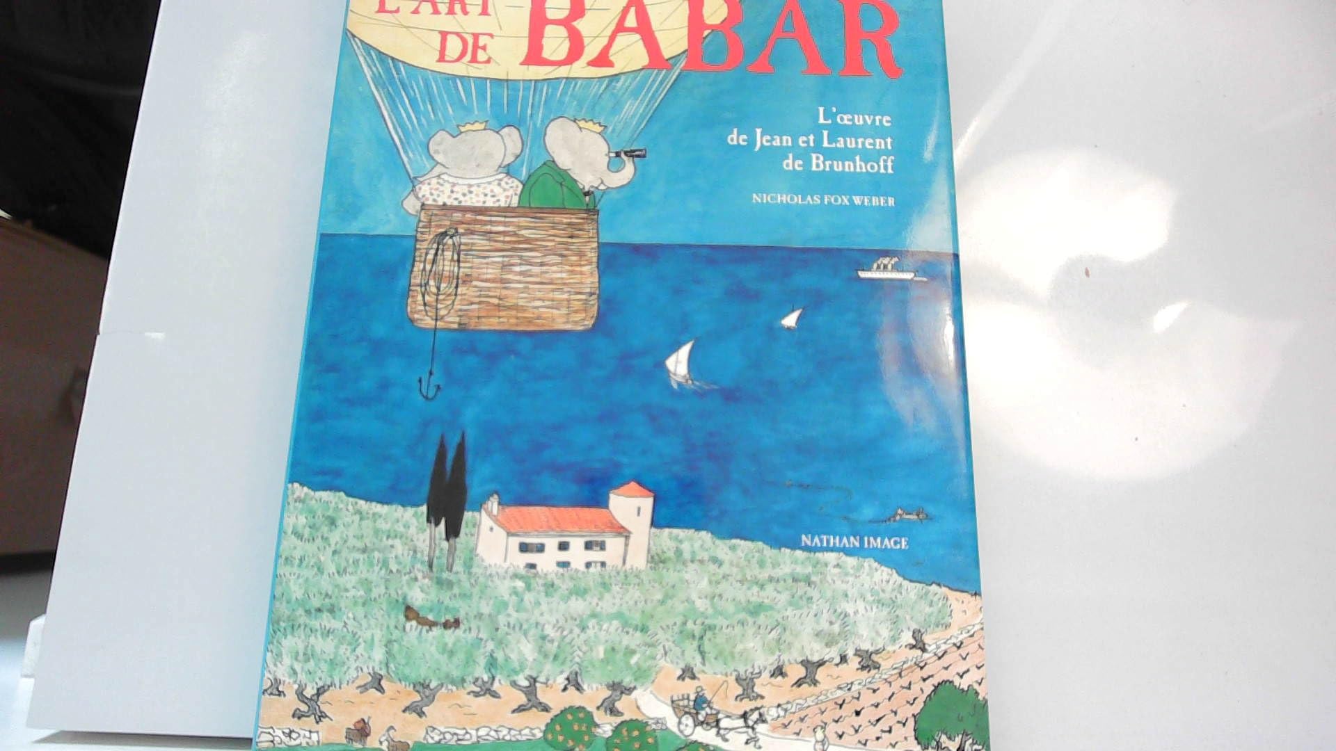 L'Art de Babar: L'oeuvre de Jean et Laurent de Brunhoff Books