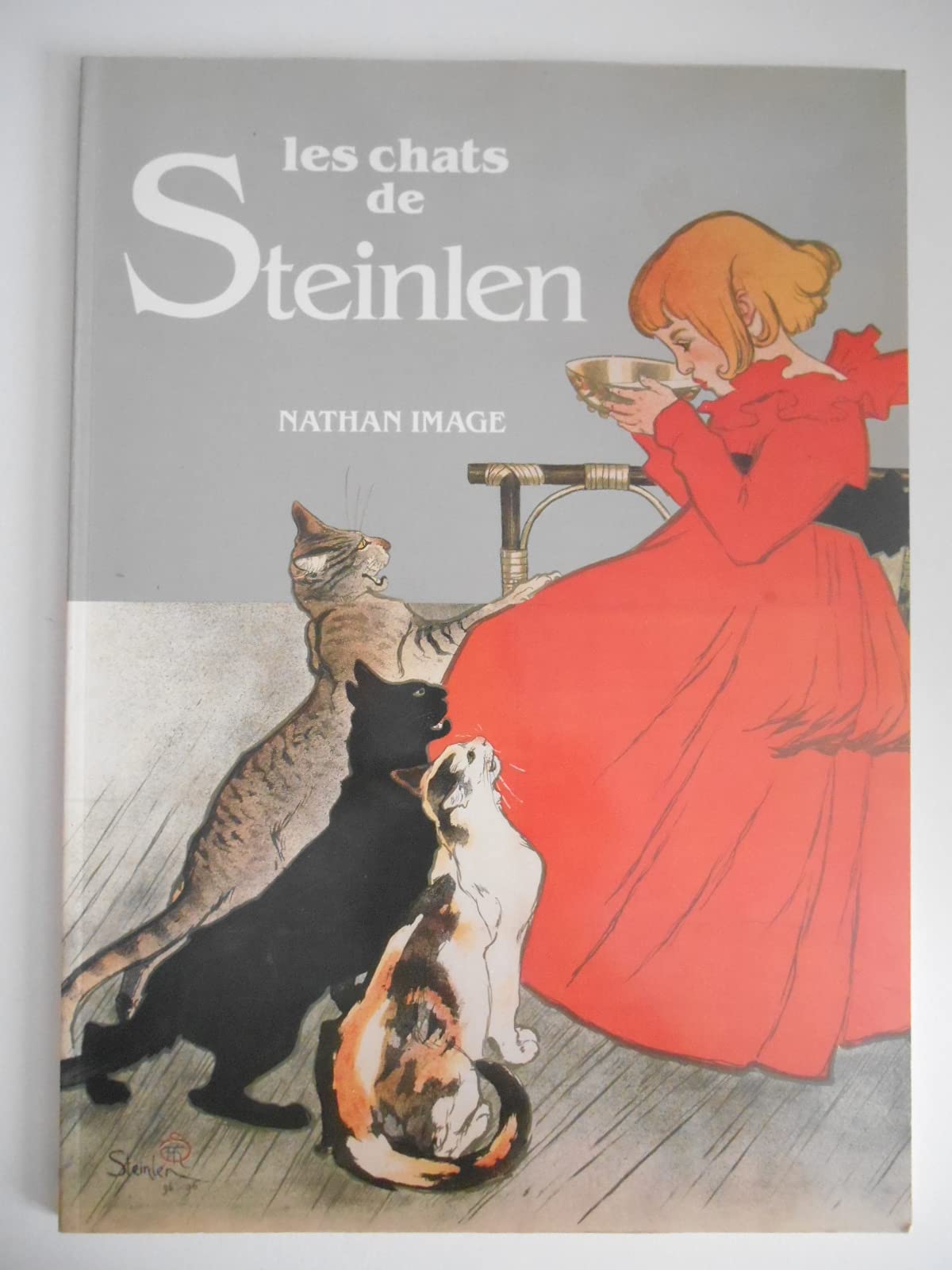 Les chats de steinlen / avec des oeuvres provenant des collections de la bibliotheque nationale, par (Nathan) Books