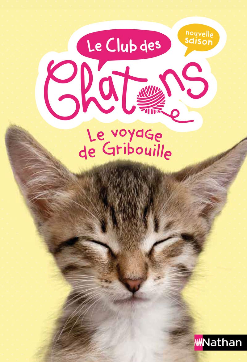 Le Club des chatons - tome 9 Le voyage de Gribouille (9) Novels & Short Stories