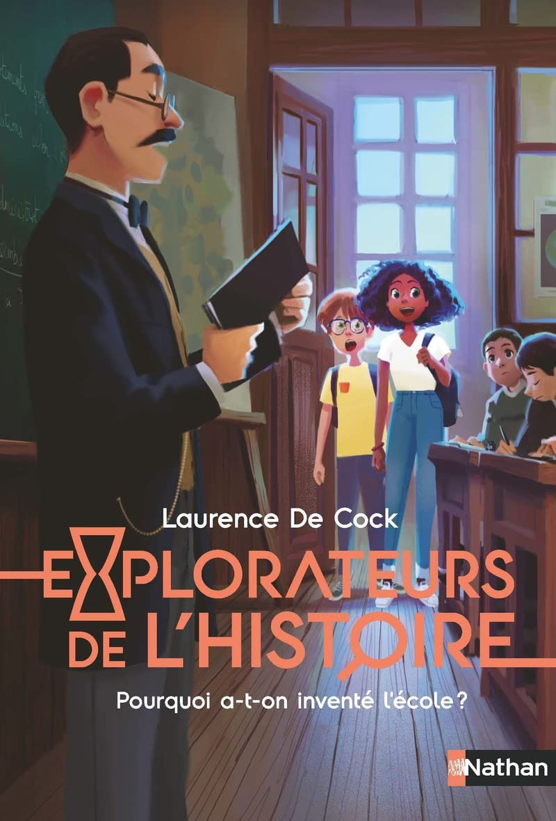Explorateurs de l'Histoire : Pourquoi a-t-on inventé l'école ? Novels & Short Stories