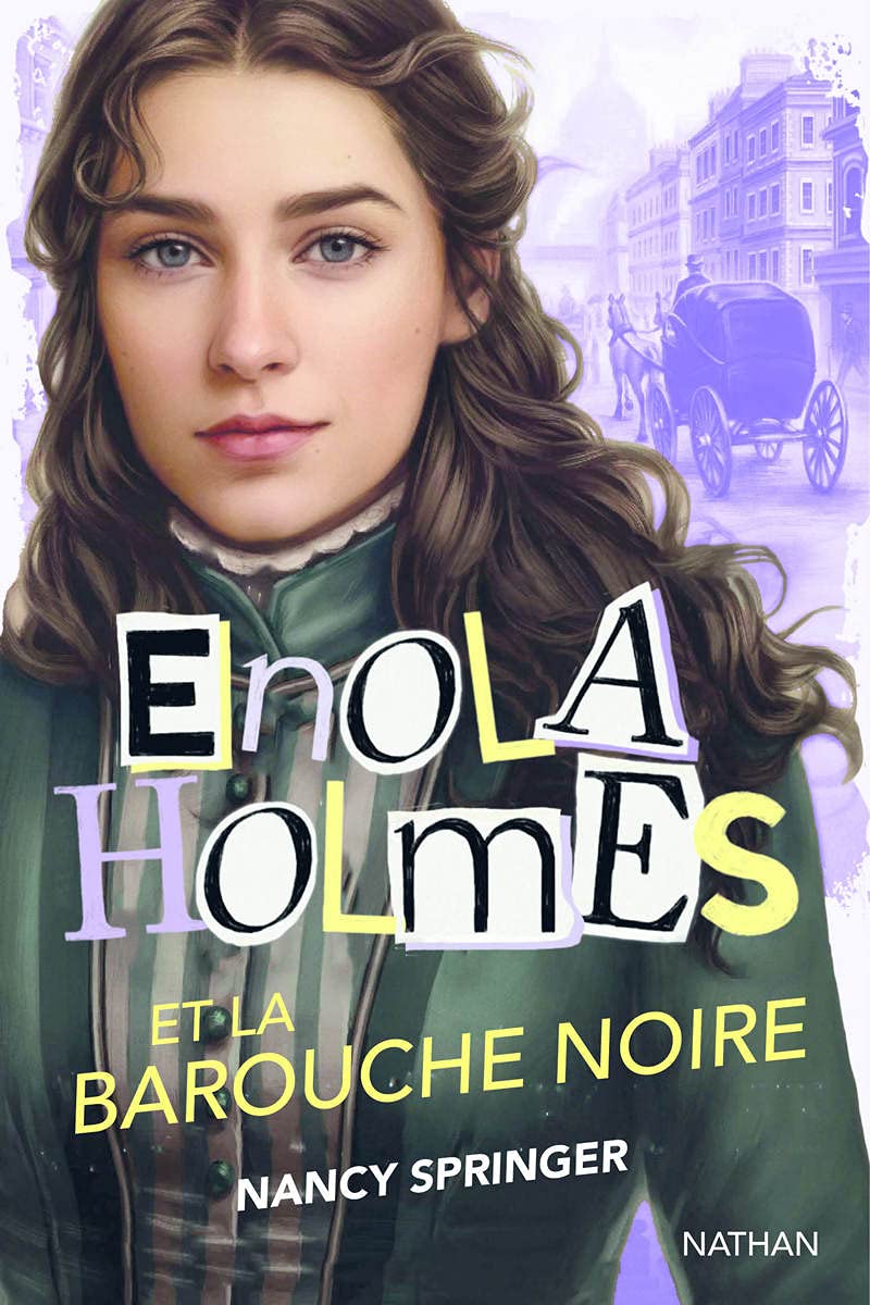 Enola Holmes et la barouche noire: 07 Novels & Short Stories