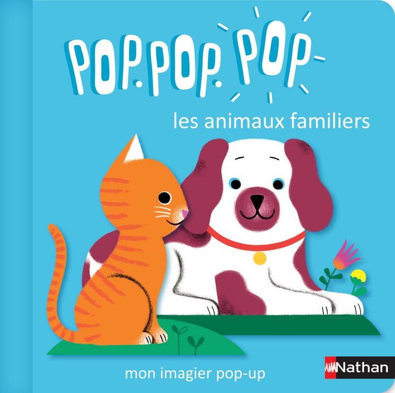 Pop Pop Pop : Mon imagier Pop-up des animaux familiers Non-fiction