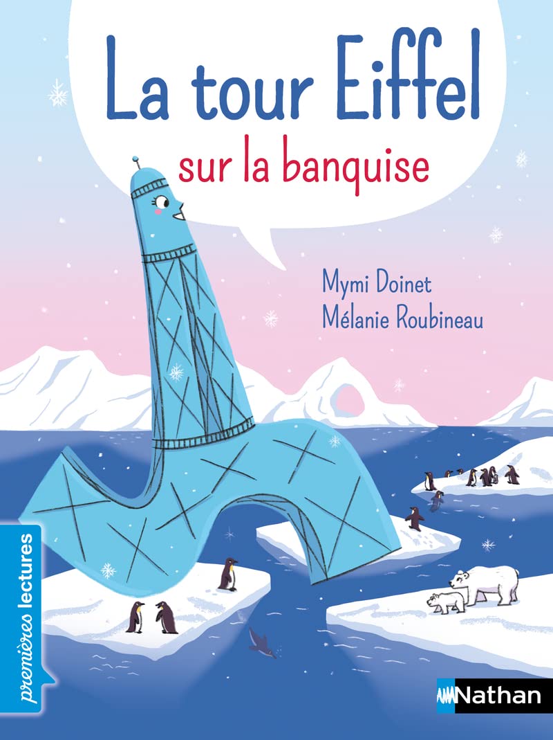 La Tour Eiffel sur la banquise: Niveau 3 Novels & Short Stories
