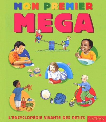 Mon Premier Mega. L'Encyclopedie Vivante Des Petits book