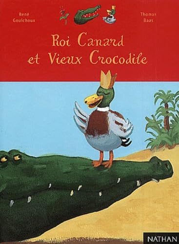 Roi Canard et le Vieux Crocodile book
