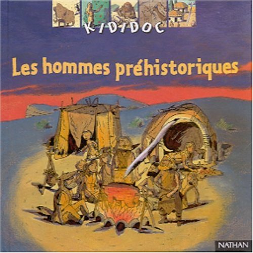 Les Hommes préhistoriques: Les Hommes Prehistoriques Classics