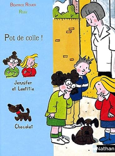 Série Jennifer et Laétitia : Pot de colle ! book