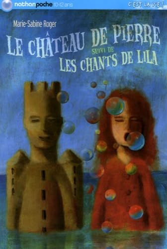 Château de pierre suivi de Les chants de Lila book