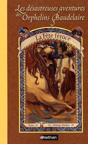 Les désastreuses Aventures des Orphelins Baudelaire, Tome 9 : La Fête féroce Books
