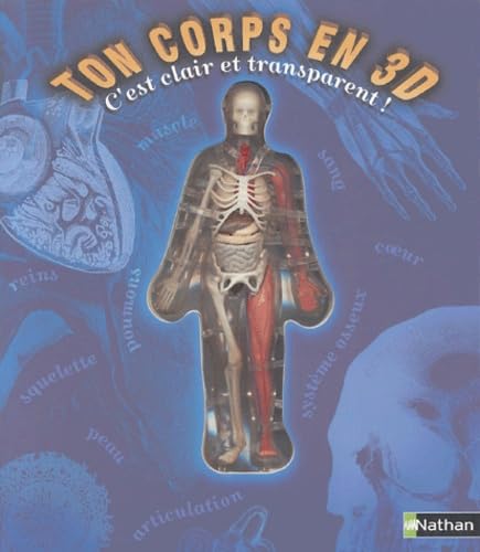 Ton corps en 3D: C'est clair et transparent ! Books
