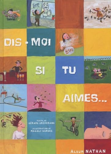 Dis-moi si tu aimes...: Petits moments, grands plaisirs Books