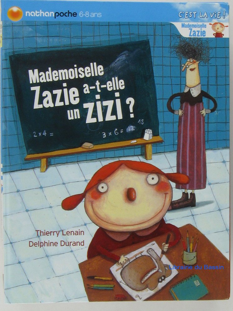 Mlle Zazie : Melle Zazie a-t-elle un zizi ? Books