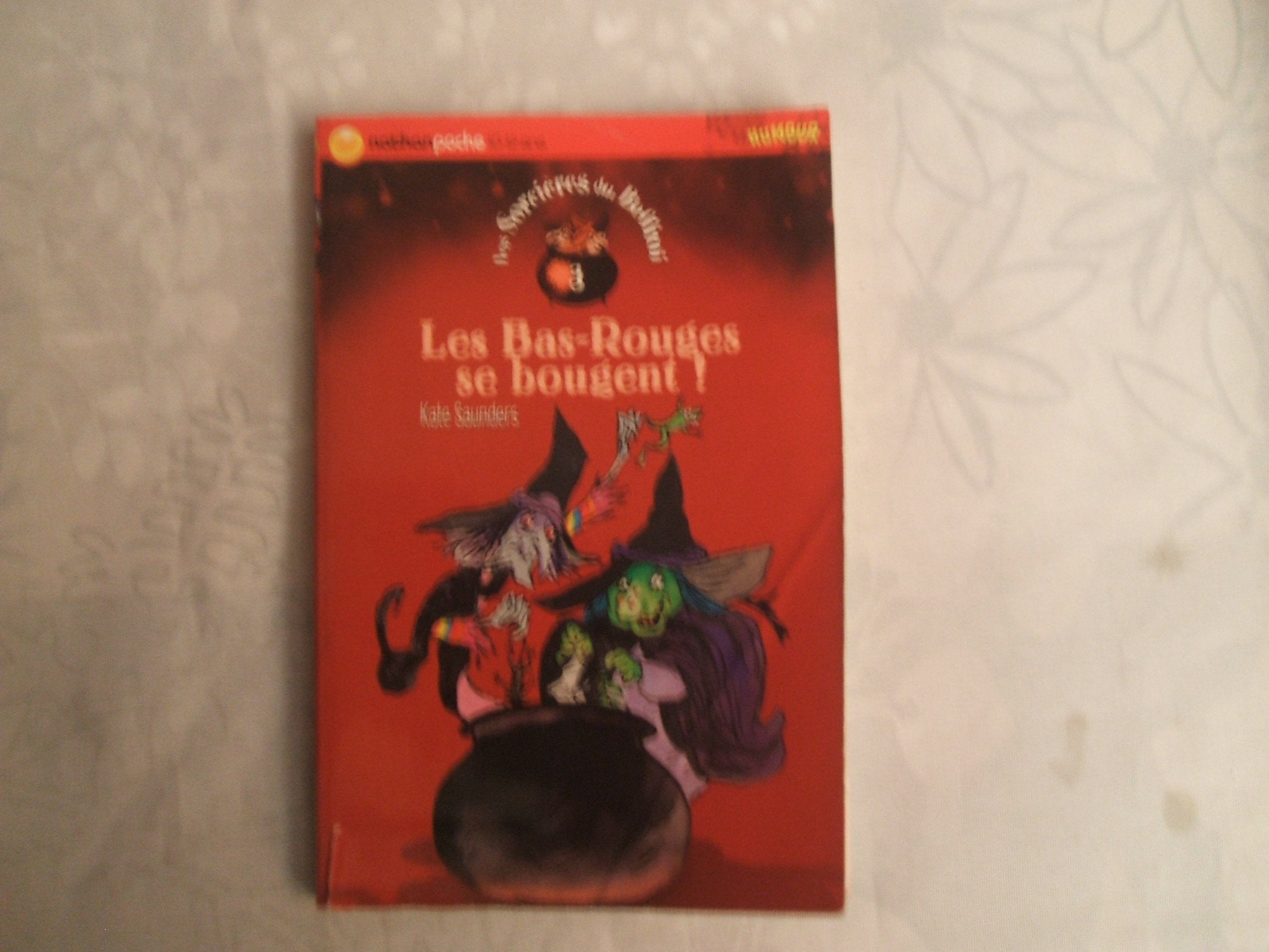 Les Sorcières du Beffroi, tome 3 : Les Bas-Rouges se bougent ! book