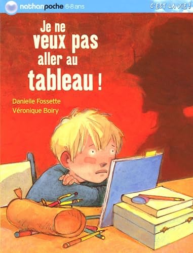 Je ne veux pas aller au tableau ! Books
