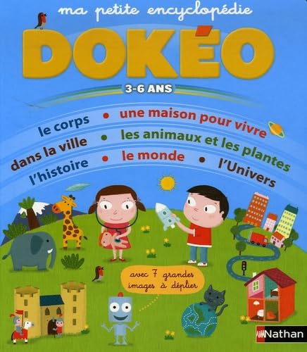 Ma petite encyclopédie 3-6 ans : Avec 7 grandes images à déplier Novels & Short Stories