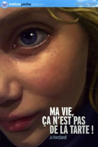 Ma vie, ça n'est pas de la tarte ! book