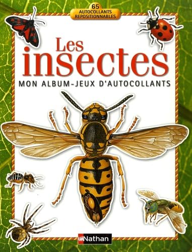 Les insectes: Mon album-jeux d'autocollants Books