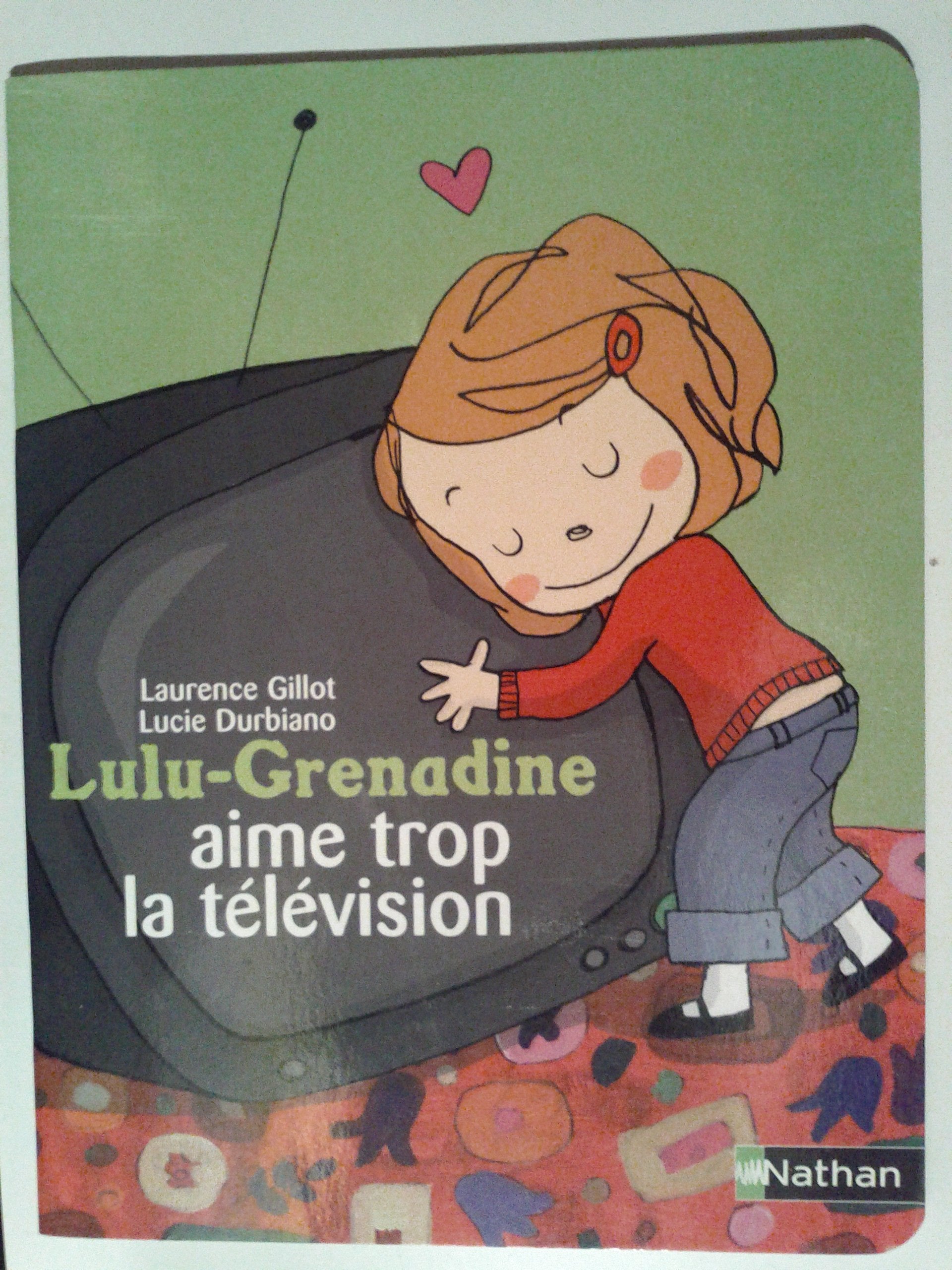 Lulu-Grenadine aime trop la télévision Books