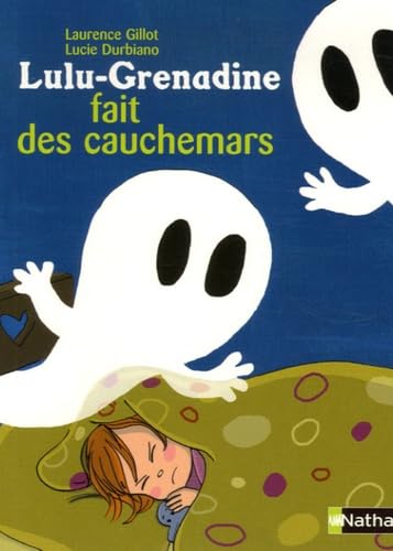 Lulu-Grenadine fait des cauchemars Books