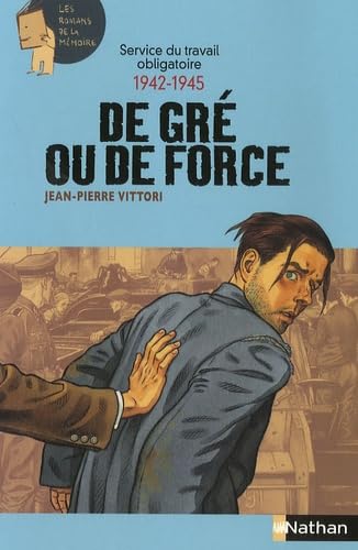 Service du travail obligatoire 1942-1945: De gré ou de force book