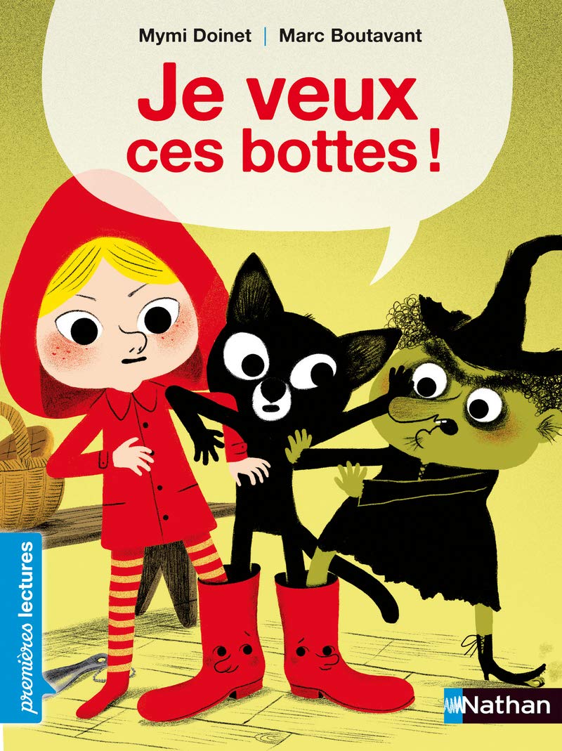 Je veux ces bottes ! - Premières Lectures CP Niveau 3 - Dès 6 ans: Niveau - Je lis comme un grand 6-9 years
