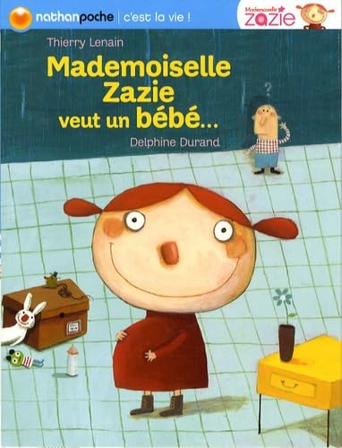 MADEMOISELLE ZAZIE VEUT BEBE book