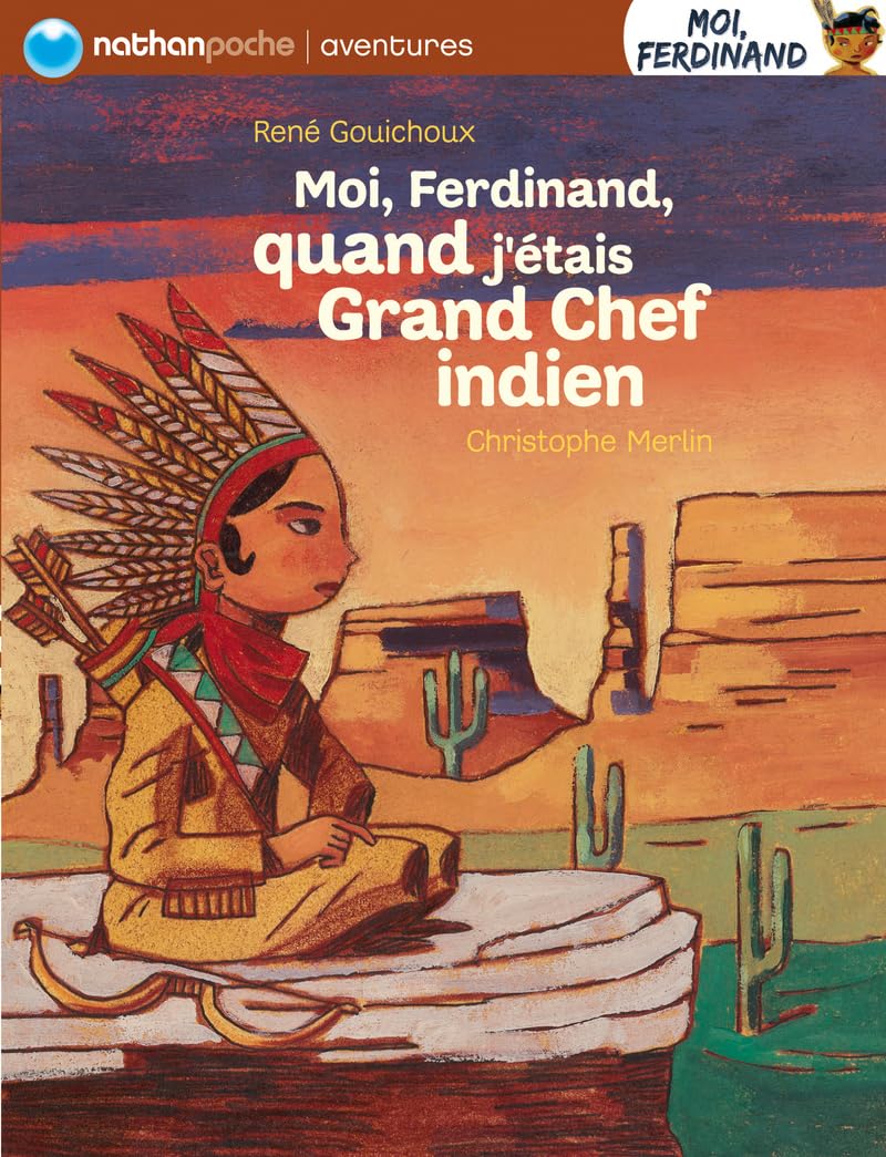 Moi, Ferdinand quand j'étais grand chef Indien book