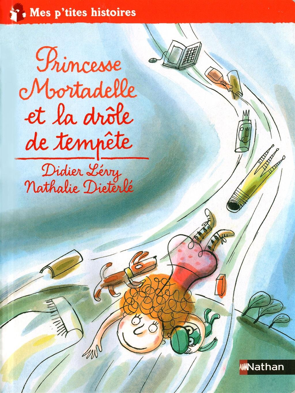 Princesse Mortadelle et la drôle de tempête book