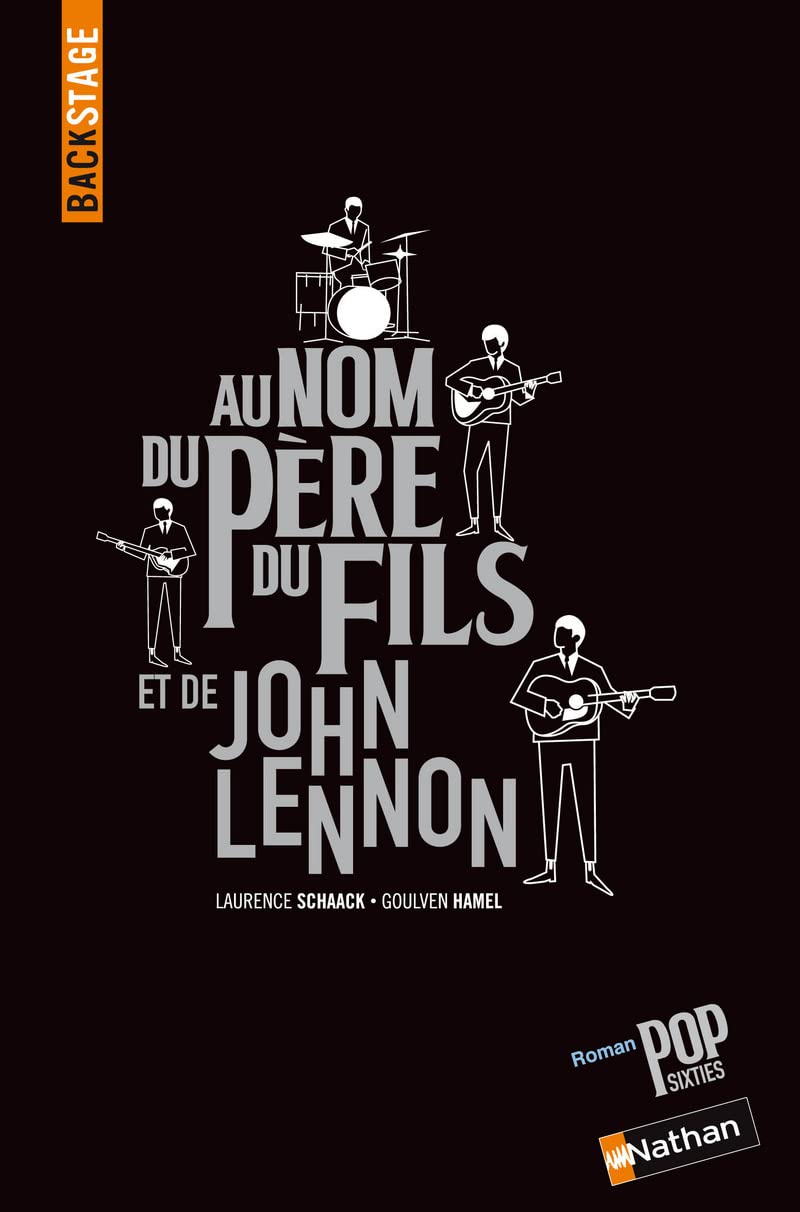 BACKSTAGE : AU NOM DU PERE DU FILS ET DE JOHN LENNON (4) Novels & Short Stories