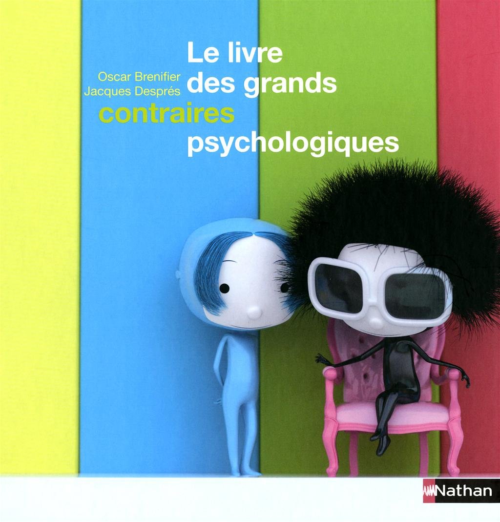 Le Livre des grands contraires psychologiques Non-fiction