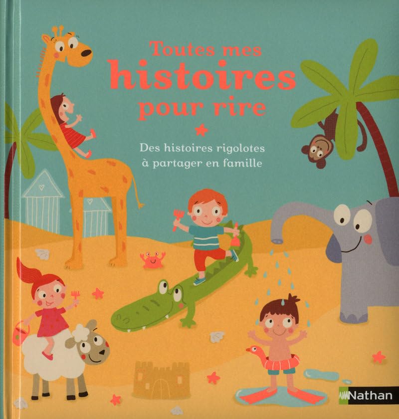 TOUTES MES HISTOIRES POUR RIRE book