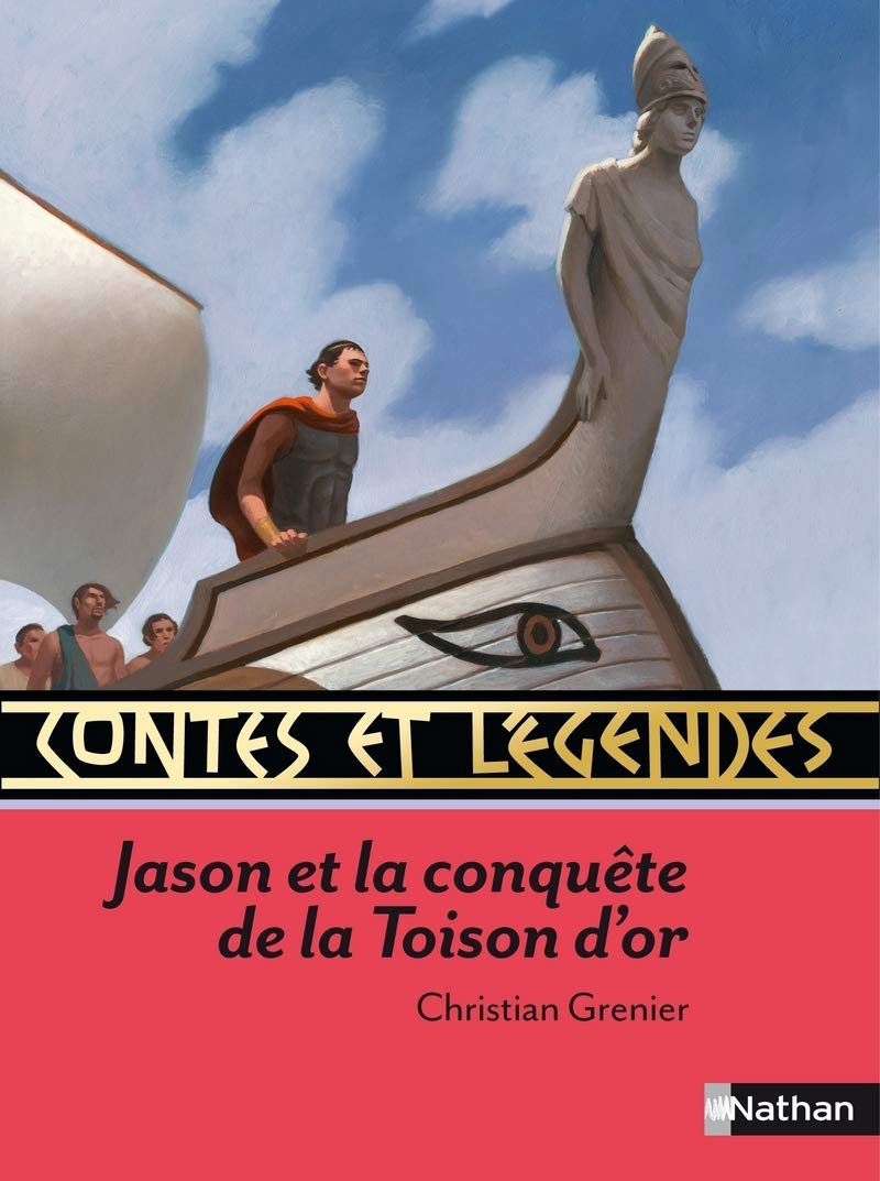 Contes et Légendes:Jason et la conquête de la Toison d'or Fairy Tales & Legends