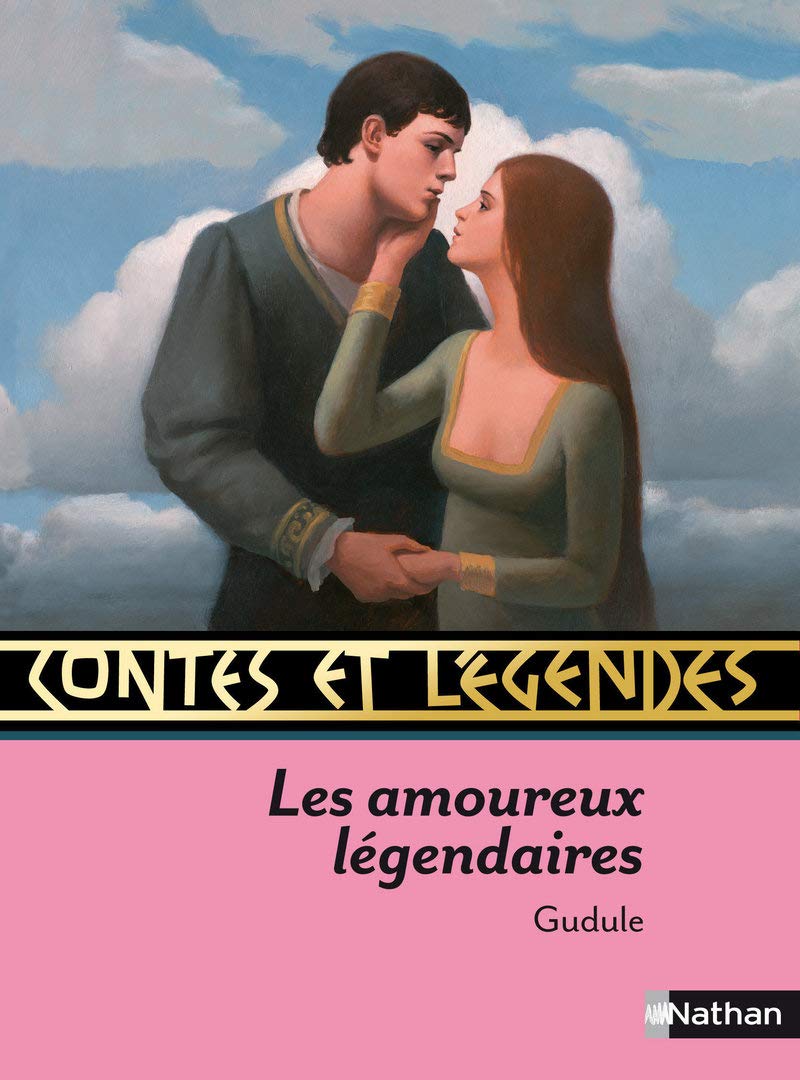Contes et Légendes:Les amoureux légendaires Fairy Tales & Legends