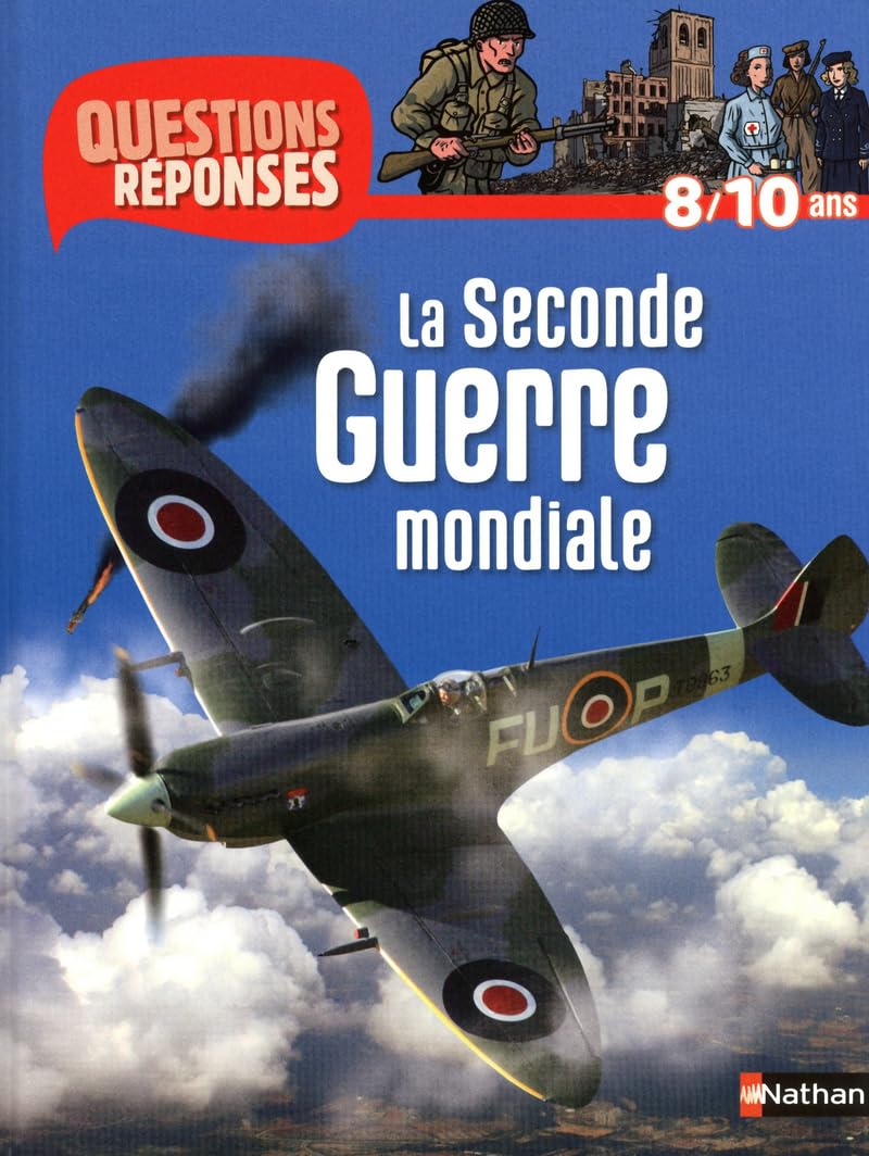 Questions-Reponses: LA Seconde Guerre Mondiale Politics & History