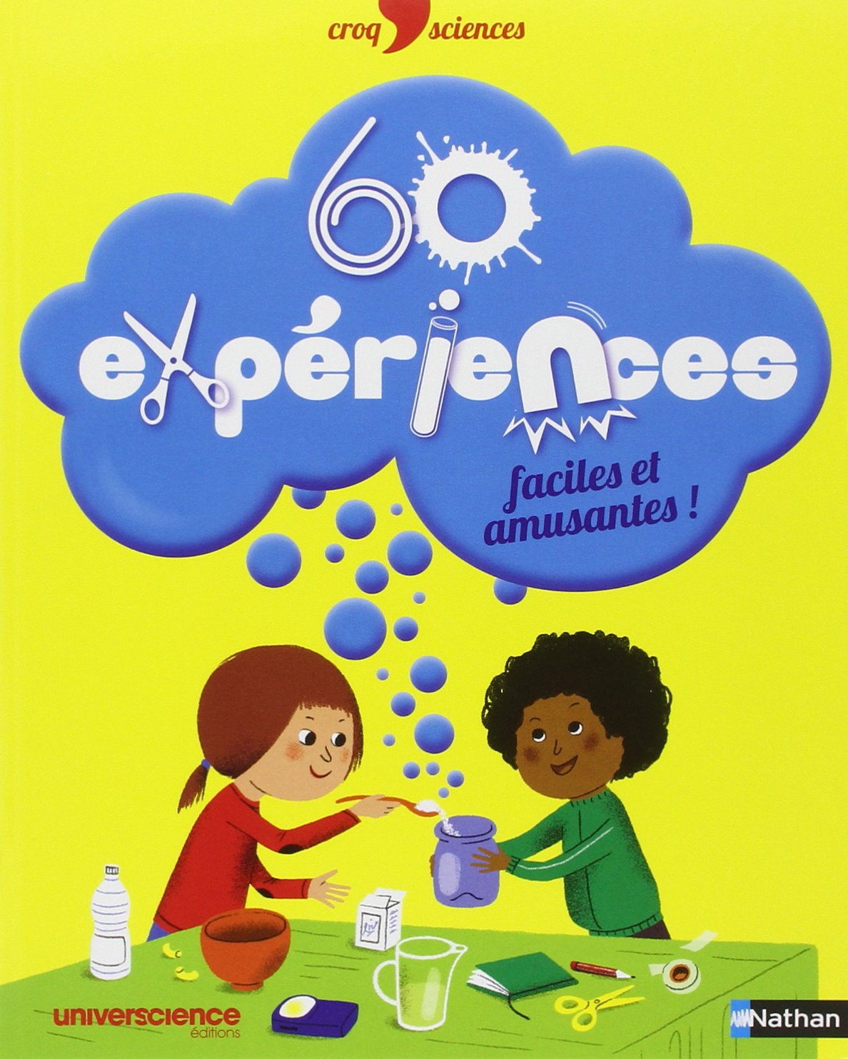 60 expériences faciles et amusantes ! Non-fiction