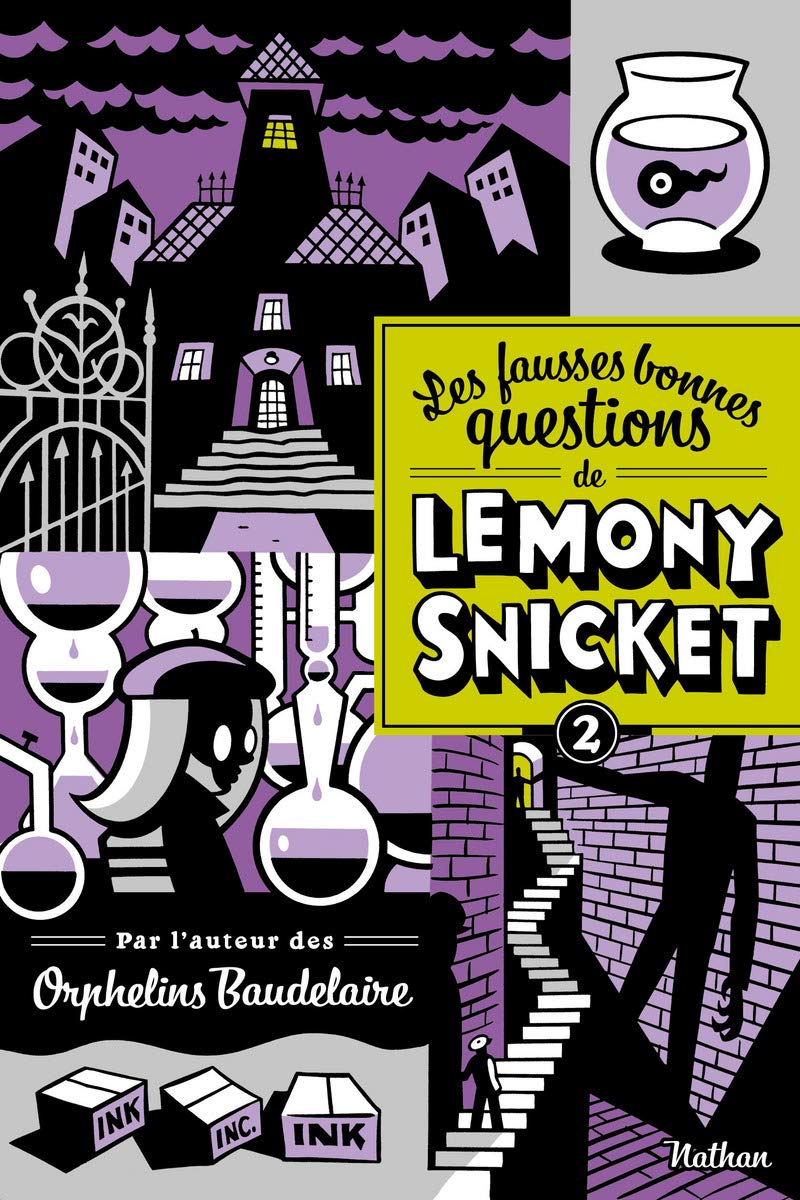 Les fausses bonnes questions de Lemony Snicket 2: Quans l'avez-vous vue pour la dernière fois ? Novels & Short Stories