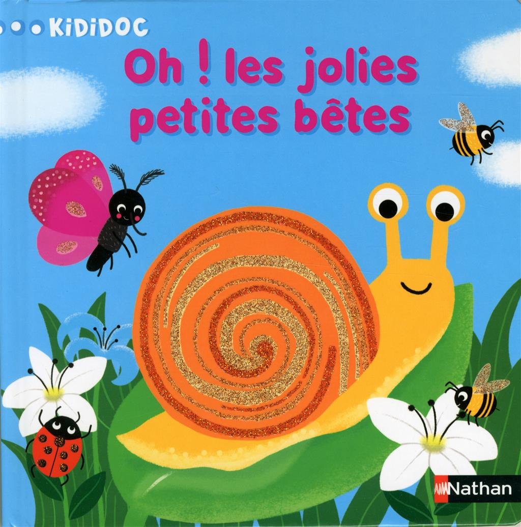 Oh ! Les jolies petites bêtes (09) Non-fiction