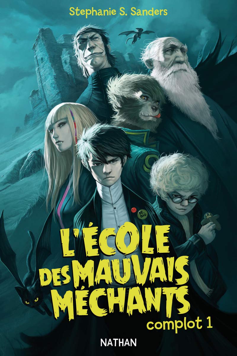 L'Ecole des mauvais méchants: Complot 1 Novels & Short Stories