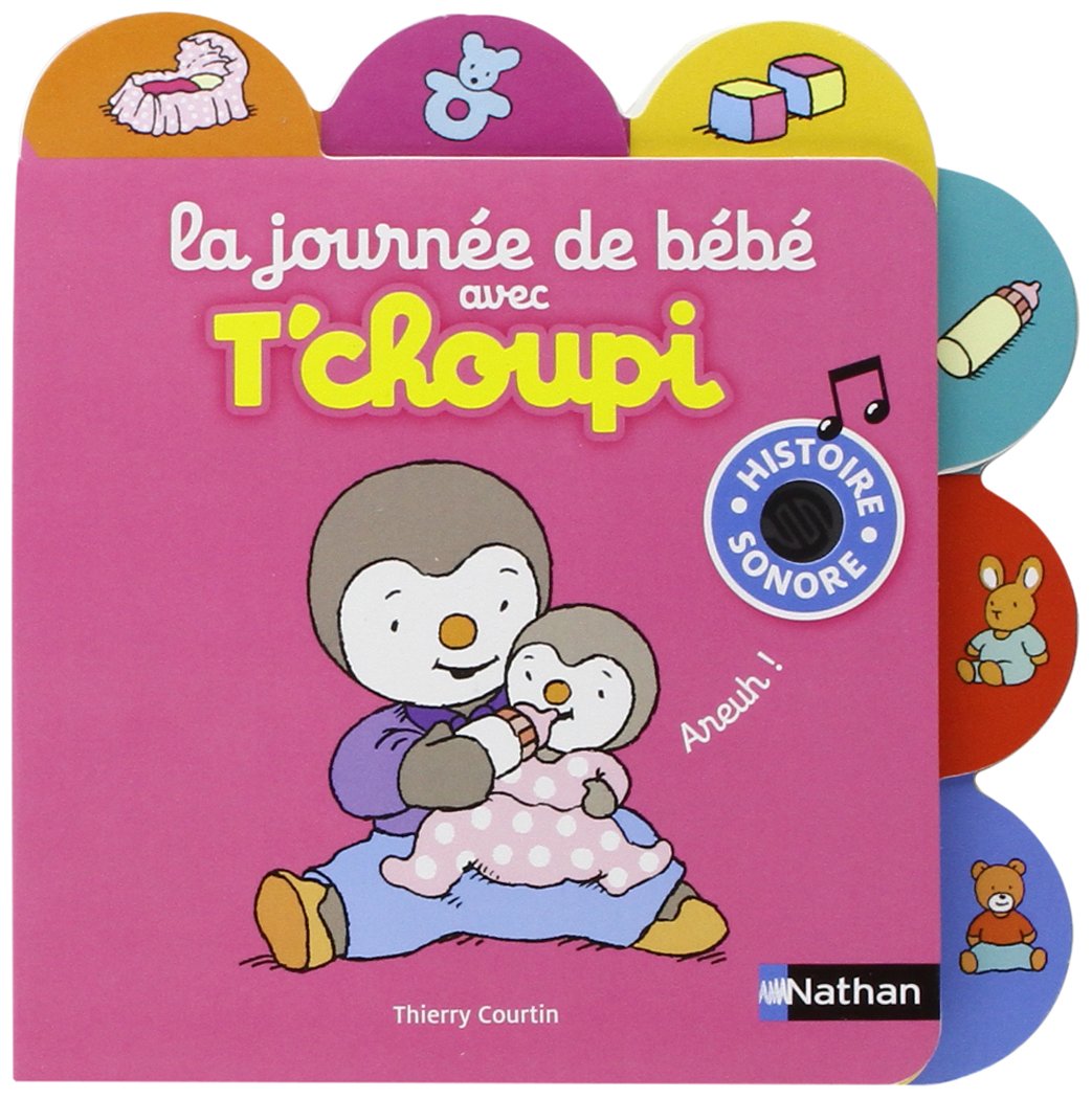 La Journée de bébé avec T'choupi (08) Non-fiction