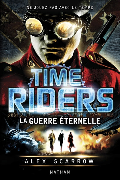 Product Image: Time riders. Vol. 4. La guerre éternelle