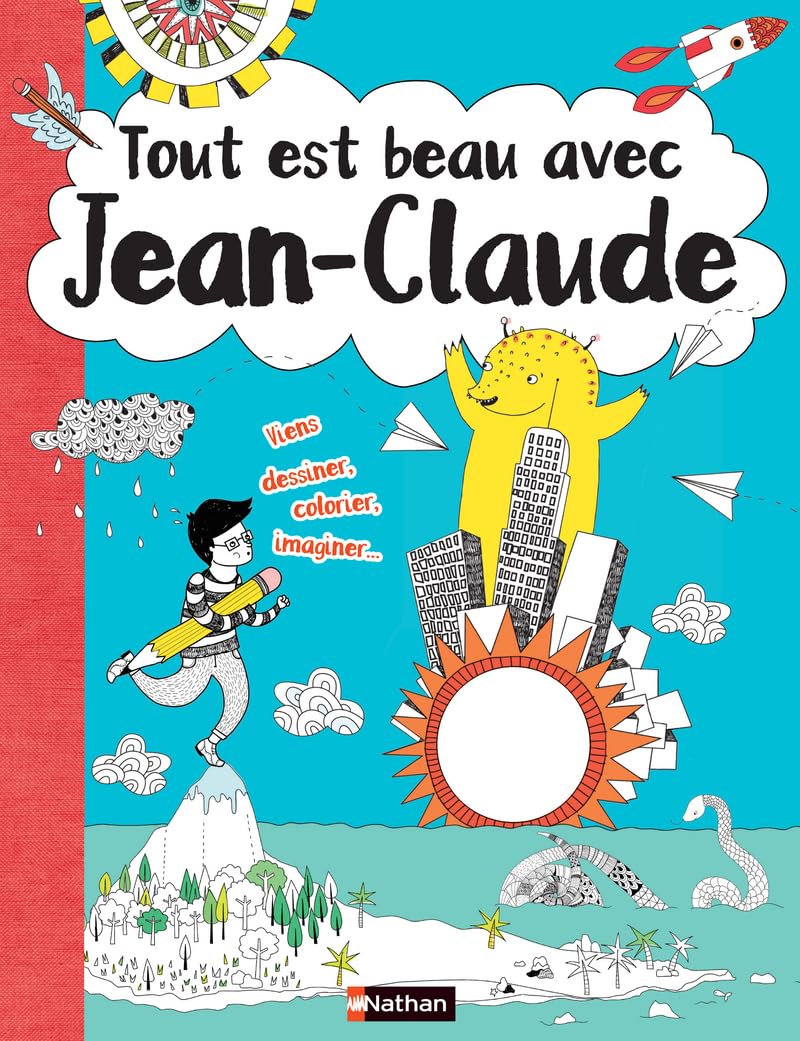 TOUT EST BEAU AVEC JEAN-CLAUDE book
