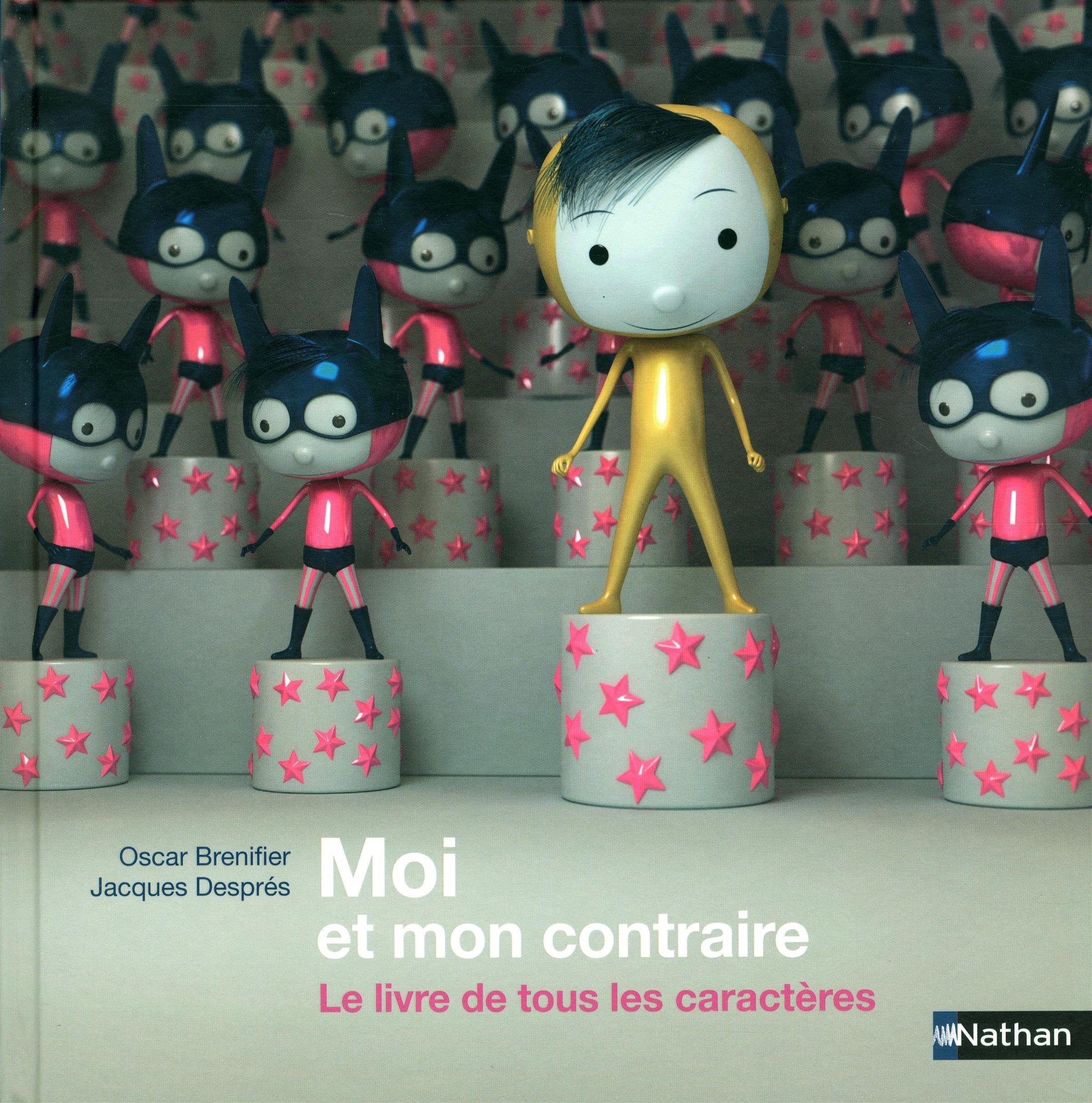 Moi et mon contraire: Le livre de tous les caracteres] Contemporary literature