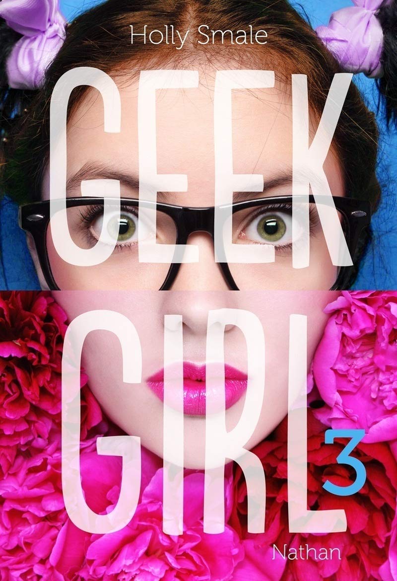 Geek Girl - tome 3 Romance