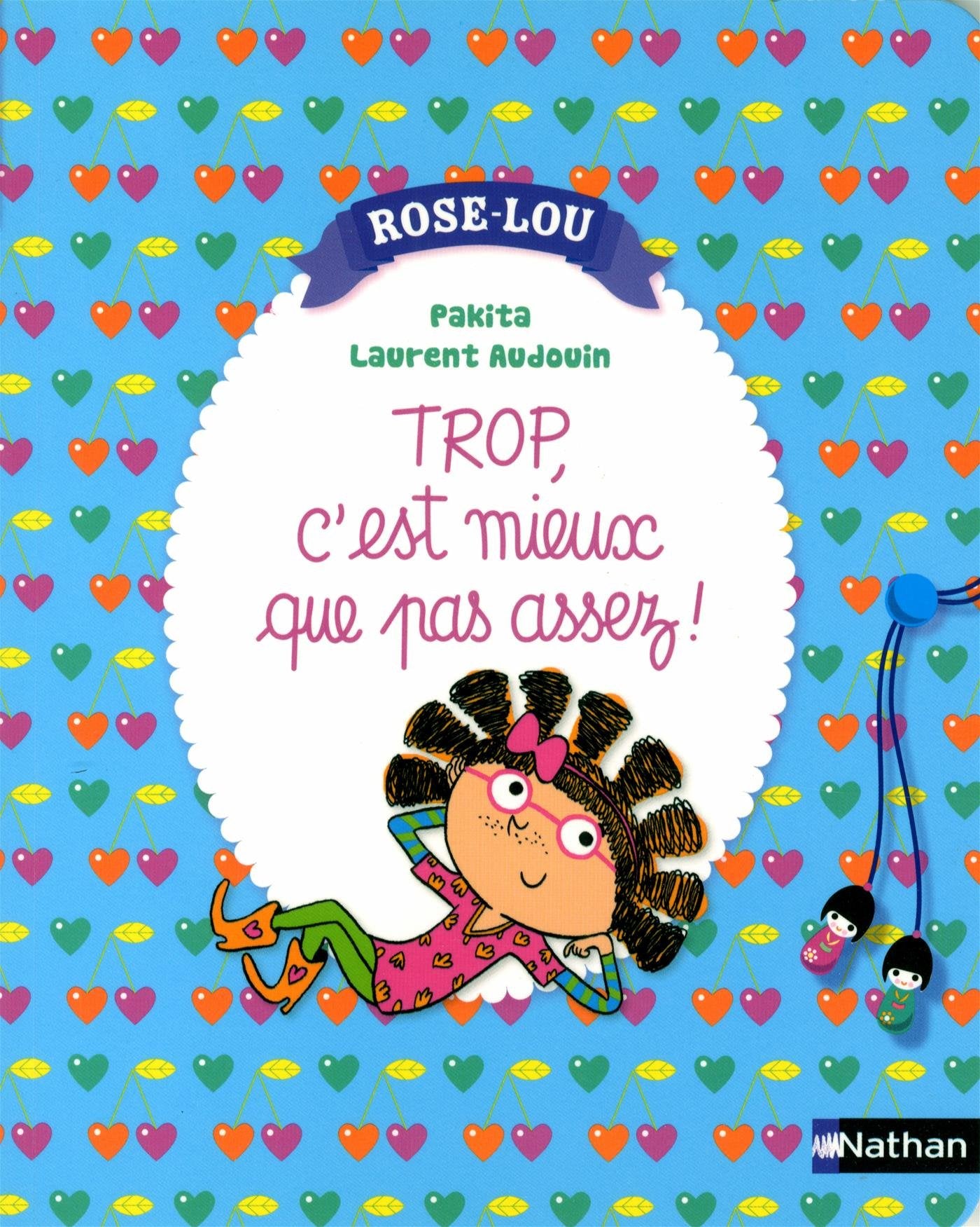 Rose-Lou: Trop, c'est mieux que pas assez ! (03) Novels & Short Stories