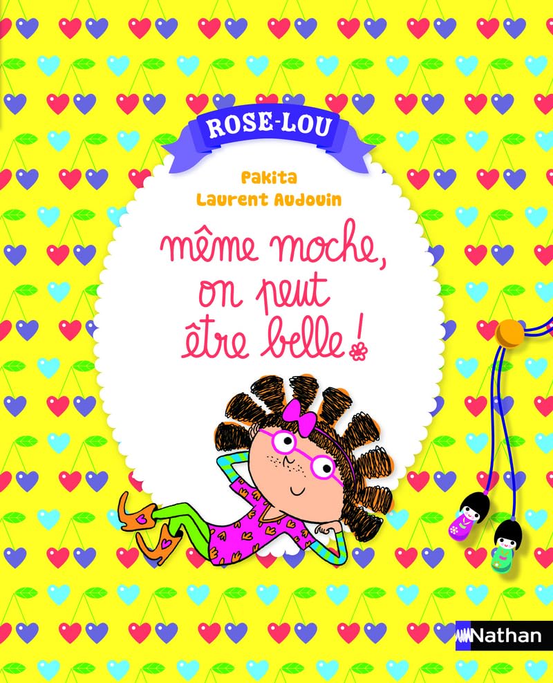 Rose-Lou: Même moche, on peut être belle ! (04) Novels & Short Stories