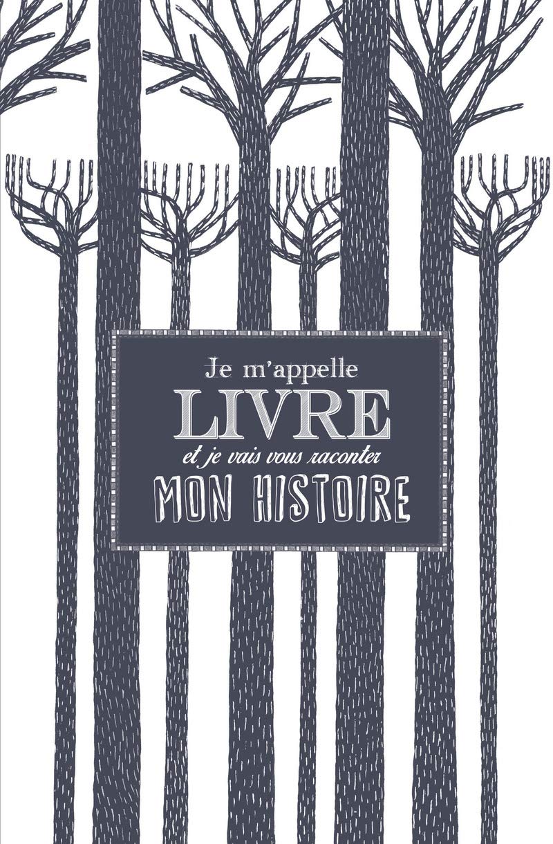 Je m'appelle livre et je vais vous raconter mon histoire Contemporary literature