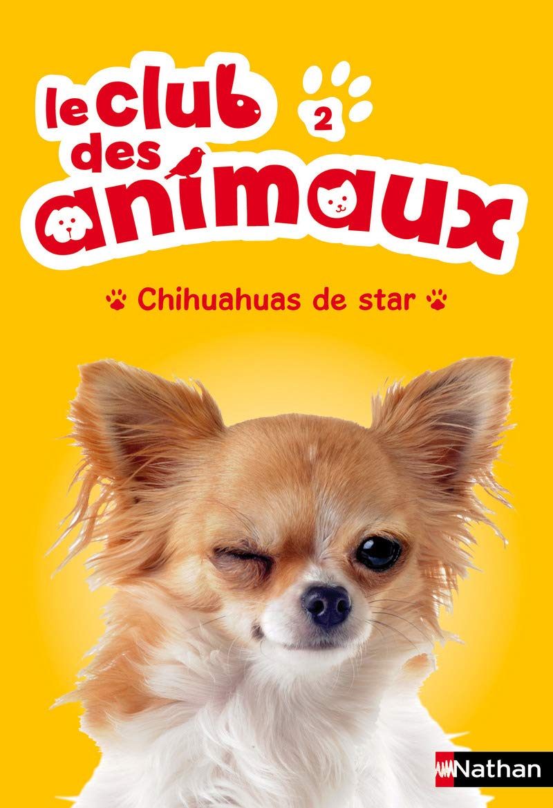Le Club des animaux 2: Chihuahuas de star (2) Novels & Short Stories